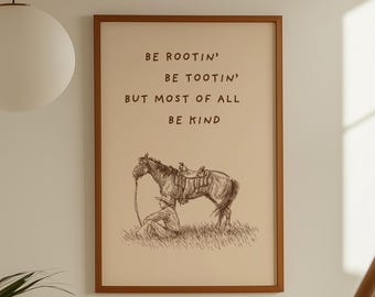 Be Rootin' Be Tootin' Be Kind Western Wall Art - Stampa con citazione da cowboy, arredamento rustico country, poster per cameretta dei bambini in stile ranch, arte con cavalli western