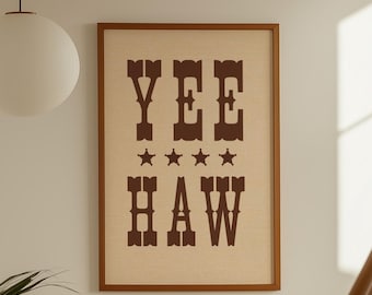 YEE HAW Wall Art / Stampa tipografica western / Poster rustico da cowboy / Decorazione rustica in stile fattoria / Arte murale western vintage