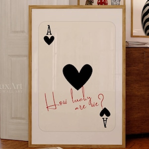 Retro Ace Card Print, How Lucky Are We, Playing Card Poster, Trendy Ace Card Poster, Vintage Ace of Hearts Poster, Aesthetic Ace Print