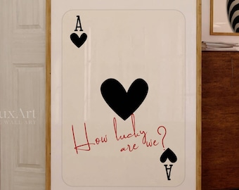 Retro Ace Card Print, How Lucky Are We, Playing Card Poster, Trendy Ace Card Poster, Vintage Ace of Hearts Poster, Aesthetic Ace Print