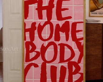 The Homebody Club Print: Funky Girly Dorm Decor (Digital Download)