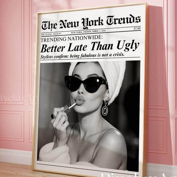 Impresión de periódico de moda, Más vale tarde que feo, Arte mural femenino, Póster de baño, Decoración retro para dormitorio, Arte mural imprimible vintage, Póster de maquillaje
