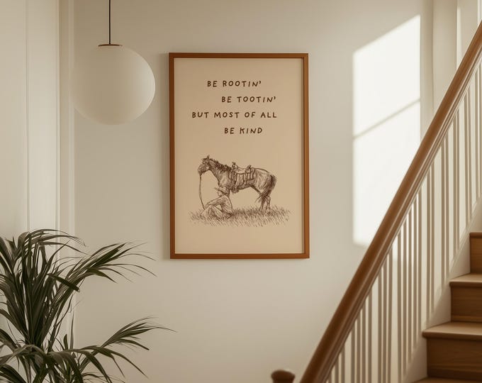 Be Rootin’ Be Tootin’ Be Kind Western Wall Art – Cowboy…