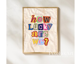 How Lucky Are We Print, Cutouts Letter Typography, Newspaper Background Wall Art, Vintage Aesthetic Poster, Trendy Home Print, Retro Art, image 9