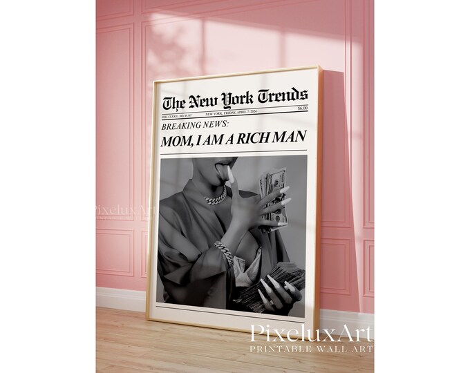 Mom I Am A Rich Man Newspaper Poster, Fashion Wall Art…