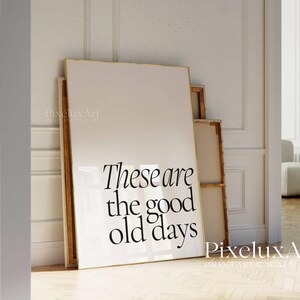 Set of 5 These Are the Good Old Days Print, Retro Typography Wall Art, Inspirational Quote Poster, Trendy Home Decor, Positive Mindset Print