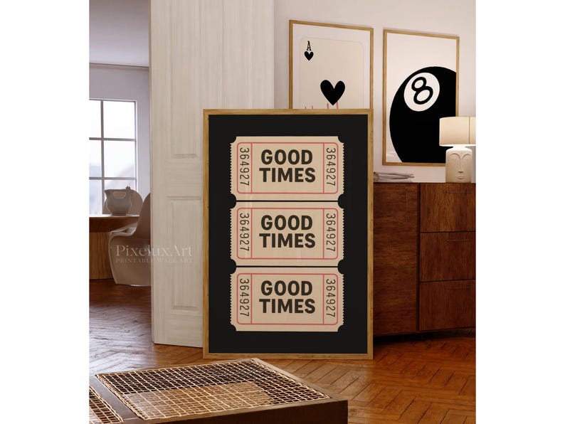 Good Times Ticket Print