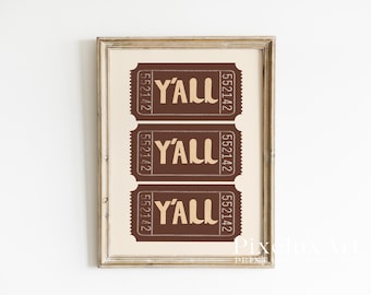 Western Y’all Ticket Wall Art – Vintage Typography Printable, Rustic Country Decor, Southern Retro Poster for Farmhouse Walls