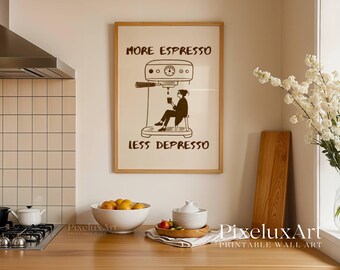 More Espresso Less Depresso Print, Funny Quote Wall Art, Coffee Bar Decor, Retro Coffee Poster, Cute Funky Kitchen Print, Bar Cart Art Decor, image 9