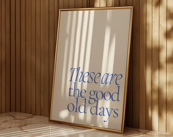 Set of 5 These Are the Good Old Days Prints, Blue Aesthetic Wall Art, Retro Typography Poster, Motivational Quote Print, Trendy Office Decor, image 5