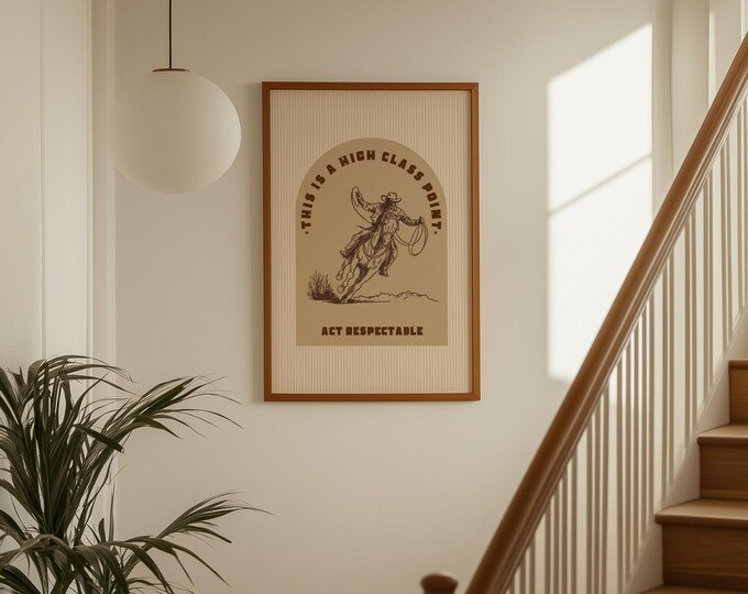 This Is a High Class Joint Poster – Western Cowboy Wall…