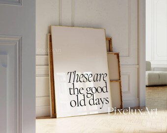 Set of 5 These Are the Good Old Days Prints, Retro Typography Wall Art, Inspirational Quotes Poster, Home Decor, Positive Affirmation Poster, image 4