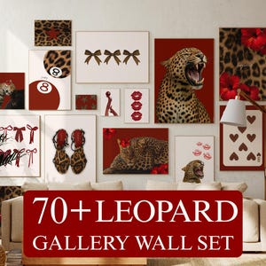 Puede incluir: Un conjunto de pared de galería con varios estampados con patrones de leopardo, acentos rojos e imágenes que incluyen un leopardo rugiente, lazos rojos, sandalias de tacón, cartas de juego y labios. El texto 70+ LEOPARD GALLERY WALL SET está en blanco.