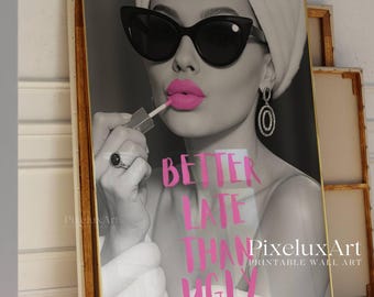 Better Late Than Ugly Poster – Pink Aesthetic Wall Art, Artful Pink Printing, Funny Quote Vanity Decor, Girl Dorm Room Printable, Retro Art, image 5