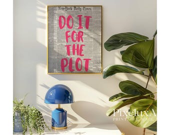 Do It For The Plot Newspaper Print – Trendy Wall Art, Pink Aesthetic Wall Art, Artful Pink Printing, Aesthetic Art, Retro Printable for Dorm, image 7