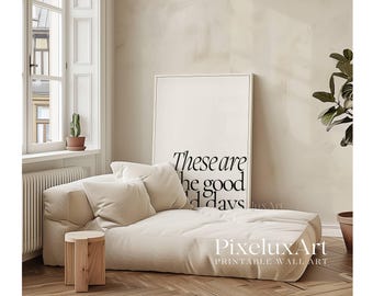 These Are the Good Old Days Print, Trendy Wall Art, Inspirational Typography Print, Retro Wall Art, Positive Quote Poster, Living Room Decor, image 5
