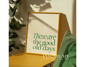 Set of 5 These Are the Good Old Days Prints, Retro Typography Wall Art, Inspirational Quotes Poster, Home Decor, Positive Affirmation Poster, image 6