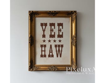 YEE HAW Wall Art | Western Typography Print | Rustic Cowboy Poster | Country Farmhouse Decor | Vintage Western Wall Art, image 6