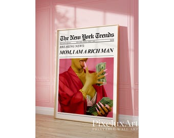 Mom I Am A Rich Man Newspaper Poster, Fashion Wall Art Print, Glam Girl Money Art, Pink Aesthetic Digital Download, Editorial Room Decor, image 1
