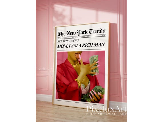Mom I Am A Rich Man Newspaper Poster