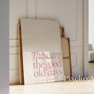 Set of 5 These Are the Good Old Days Prints, Pink Aesthetic Wall Art, Retro Typography Poster, Motivational Quote Print, Trendy Home Decor