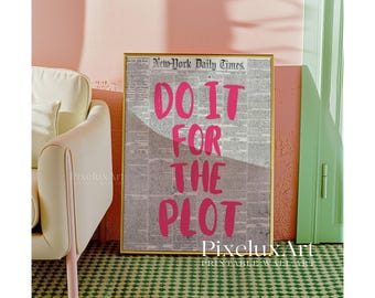 Do It For The Plot Newspaper Print – Trendy Wall Art, Pink Aesthetic Wall Art, Artful Pink Printing, Aesthetic Art, Retro Printable for Dorm, image 6