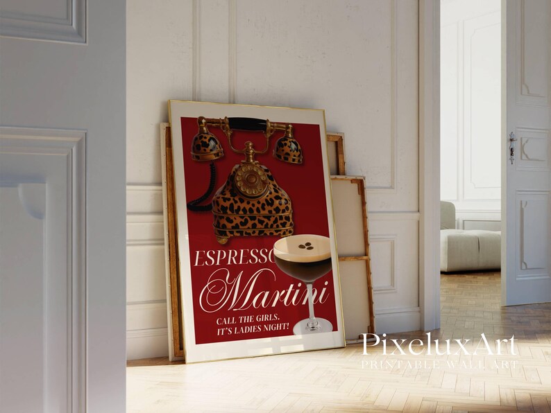 May include: A framed print with a retro telephone design in leopard print, set against a deep red backdrop. The print promotes an Espresso Martini, with the text "Call the Girls, It's Ladies Night!" displayed in elegant script.