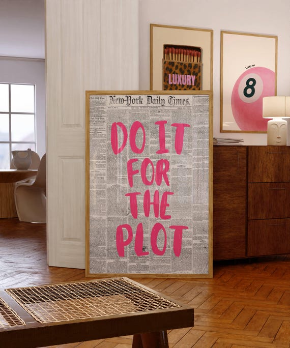 Do It For The Plot Newspaper Print – Trendy Wall Art, Pink Aesthetic Wall Art, Artful Pink Printing, Aesthetic Art, Retro Printable for Dorm