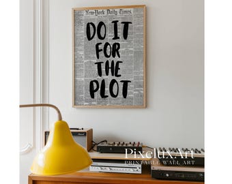 Do It For The Plot Newspaper Print – Trendy Wall Art, 70s Aesthetic Affirmation Poster, Retro Printable for Dorm, Apartment, Manifestation, image 6