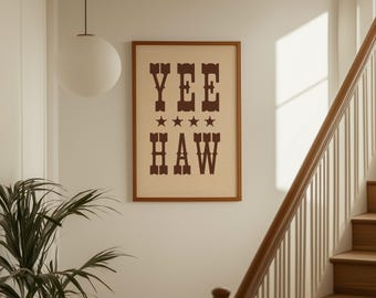 YEE HAW Wall Art | Western Typography Print | Rustic Cowboy Poster | Country Farmhouse Decor | Vintage Western Wall Art, image 1