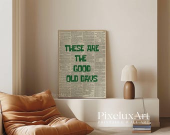 These Are the Good Old Days Print, Vintage Newspaper Aesthetic Wall Art, Retro Typography Poster, Old Newspaper Print, Trendy Home Print, image 8