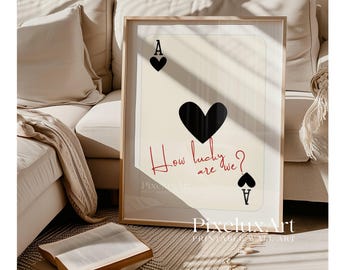 How Lucky Are We Print, Black Ace of Hearts Wall Art, Playing Card Poster, Aesthetic Romantic Print, Trendy Apartment Decor, Typography Art, image 4