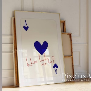How Lucky Are We Print, Navy Ace of Hearts Wall Art, Playing Card Poster, Aesthetic Romantic Print, Trendy Apartment Decor, Ace Cards Poster