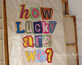 How Lucky Are We Print, Cutouts Letter Typography, Newspaper Background Wall Art, Vintage Aesthetic Poster, Trendy Home Print, Retro Art, image 3