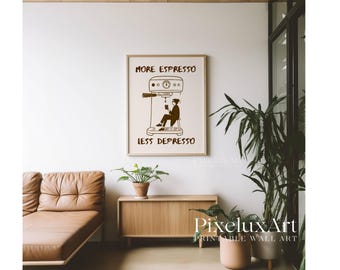 More Espresso Less Depresso Print, Funny Quote Wall Art, Coffee Bar Decor, Retro Coffee Poster, Cute Funky Kitchen Print, Bar Cart Art Decor, image 5