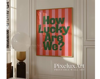 How Lucky Are We Print, Pink and Red Striped Wall Art, Trendy Aesthetic Decor, Positive Quote Print, Preppy Girly Room Art, Cute Dorm Poster, image 5