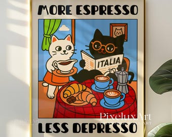More Espresso Less Depresso Cat Poster, Cafe Cat Print, Coffee Lover Art, Black Cat Kitchen Decor, Funny Coffee Cat Wall Art, Funny Cat Art, image 8