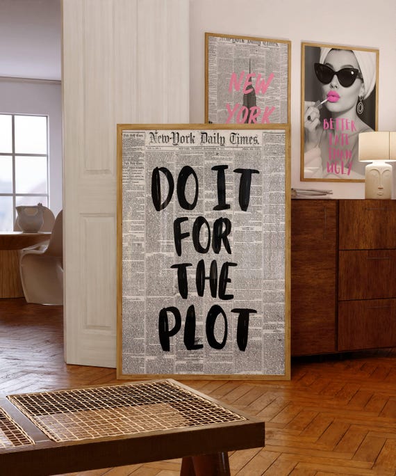 Do It For The Plot Newspaper Print