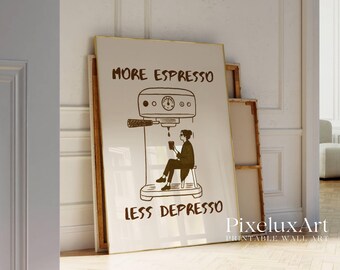 More Espresso Less Depresso Print, Funny Quote Wall Art, Coffee Bar Decor, Retro Coffee Poster, Cute Funky Kitchen Print, Bar Cart Art Decor, image 3