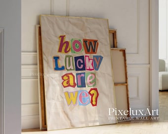 How Lucky Are We Print, Cutouts Letter Typography, Newspaper Background Wall Art, Vintage Aesthetic Poster, Trendy Home Print, Retro Art, image 1