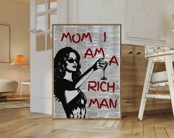Trendy Newspapers Print, Mom I Am a Rich Man Poster, Feminist Wall Art, Feminist Quote Print, Girly Wall Art, Bold Typography Quote,, image 3