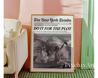 Do It for the Plot Poster – Trendy Newspaper Print, Retro Girly Wall Art, Dorm Room Poster, Magazine Newspaper Art Print for Girl Apartments, image 6