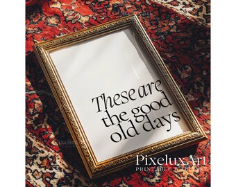 Set of 5 These Are the Good Old Days Print, Retro Typography Wall Art, Inspirational Quote Poster, Trendy Home Decor, Positive Mindset Print, image 3