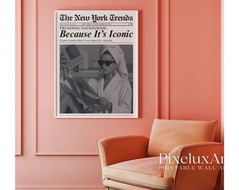 Trendy Newspaper Print, Because It's Iconic Retro Girly Wall Art, Dorm Room Poster, Magazine Headline Newspaper Art Print for Girl Apartment, image 8