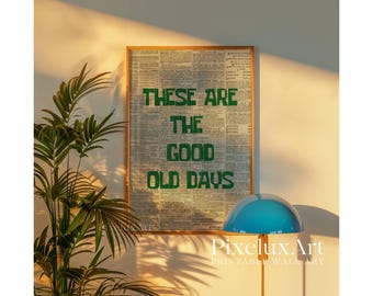 These Are the Good Old Days Print, Vintage Newspaper Aesthetic Wall Art, Retro Typography Poster, Old Newspaper Print, Trendy Home Print, image 3