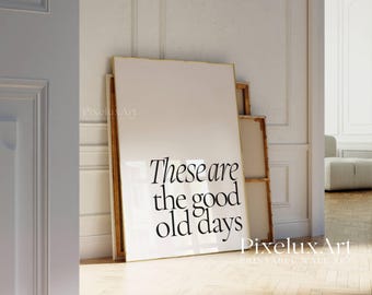 Set of 5 These Are the Good Old Days Prints, Colorful Retro Wall Art, Motivational Typography Posters, Trendy Home Decor, Positive Quote Art, image 6