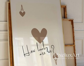 How Lucky Are We Print, Beige Ace Card Wall Poster, Ace of Hearts Aesthetic Art, Vibrant Romantic Print, Trendy Apartment Decor & Wall Art, image 6