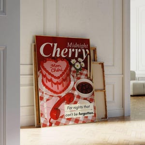 May include: A framed poster with a red and white checkered background features the text "Midnight Cherry" and a heart-shaped cake. A red telephone and a bowl of cherries are also depicted. The poster includes the phrase "For nights that can't be forgotten."