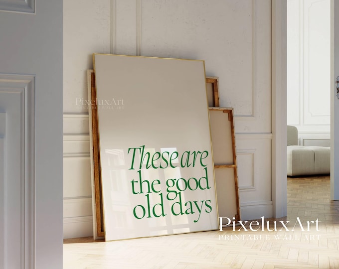 Set of 5 These Are the Good Old Days Prints, Colorful Retro…