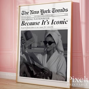 Trendy Newspaper Print, Because It&#39;s Iconic Retro Girly Wall Art, Dorm Room Poster, Magazine Headline Newspaper Art Print for Girl Apartment